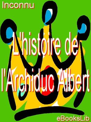 cover image of L'histoire de l'Archiduc Albert